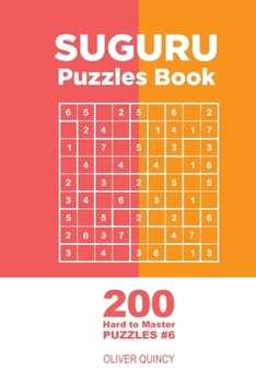 Suguru - 200 Hard to Master Puzzles 9x9 (Volume 6)