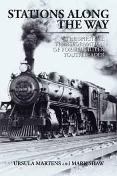 Hardcover Stations Along the Way: The Spiritual Transformation of Former Hitler Youth Leader Book