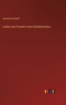 Hardcover Leiden und Freuden eines Schulmeisters [German] Book