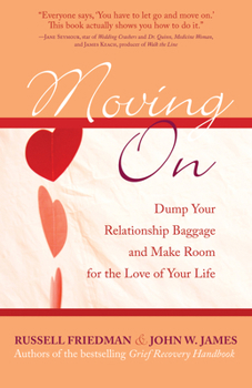 Paperback Moving on: Dump Your Relationship Baggage and Make Room for the Love of Your Life Book