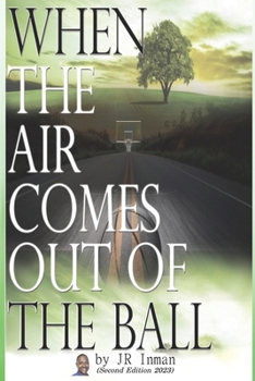 Paperback When the Air Comes Out of the Ball Book