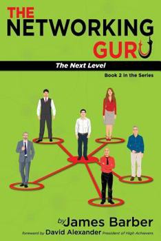 Paperback The Networking Guru: The Next Level Book