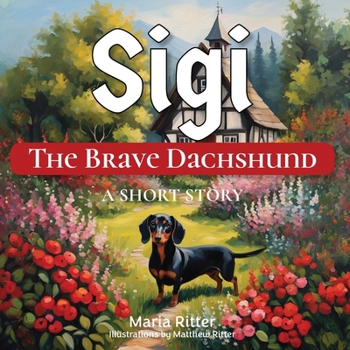 Paperback Sigi the Brave Dachshund Book