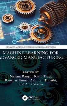 Hardcover Machine Learning for Advanced Manufacturing Book