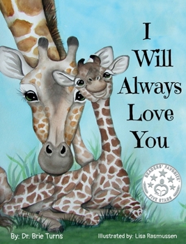 Hardcover I Will Always Love You: Keepsake Gift Book for Mother and New Baby Book
