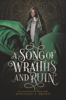 A Song of Wraiths and Ruin - Book #1 of the A Song of Wraiths and Ruin