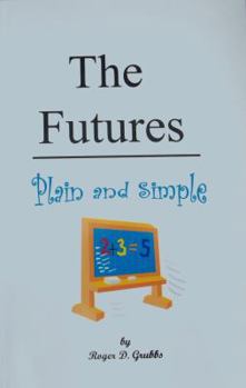 Paperback The Futures - Plain and Simple Book