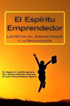 Paperback El Espíritu Emprendedor: Los Retos del Administrador y la Organización [Spanish] Book