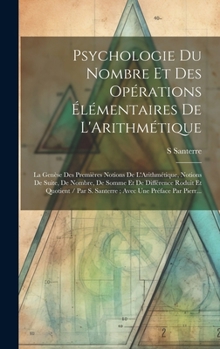 Hardcover Psychologie Du Nombre Et Des Opérations Élémentaires De L'Arithmétique: La Genèse Des Premières Notions De L'Arithmétique, Notions De Suite, De Nombre [French] Book