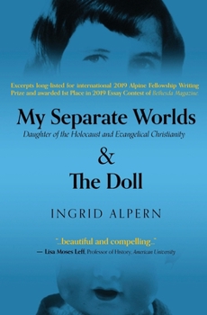 Paperback My Separate Worlds: Daughter of the Holocaust and Evangelical Christianity Book