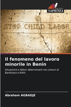 Paperback Il fenomeno del lavoro minorile in Benin [Italian] Book
