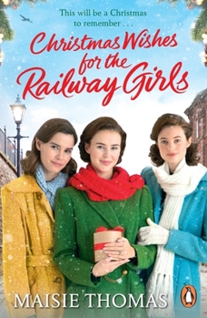 Paperback Christmas Wishes for the Railway Girls Book