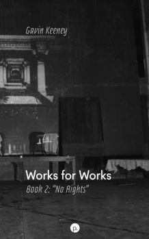 Paperback Works for Works, Book 2: "No Rights" Book