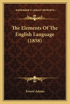 Paperback The Elements Of The English Language (1858) Book