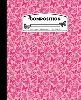 Paperback Composition: Butterfly Pink Marble Composition Notebook for Girls. Magical Fantasy Wide Ruled Baseball Book 7.5 x 9.25 in, 100 page Book