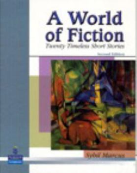 Paperback A World of Fiction: Twenty Timeless Short Stories Book