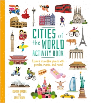 Paperback Cities of the World Activity Book: Explore Incredible Places with Puzzles, Mazes, and More! Book