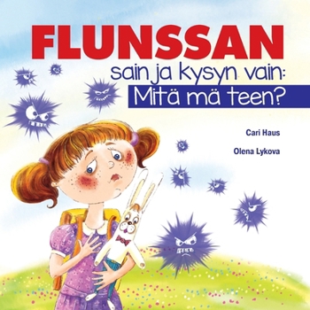 Paperback Flunssan sain ja kysyn vain: Mitä mä teen? [Finnish] Book