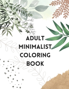 Paperback Adult Minimalist Coloring Book