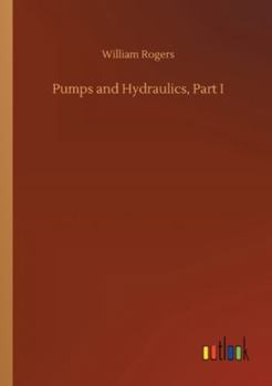 Paperback Pumps and Hydraulics, Part I Book