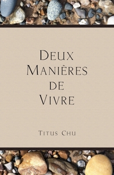 Paperback Deux Manieres de Vivre [French] Book