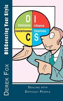 Paperback Discovering Your Style: Dealing with Difficult People Book