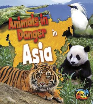 Animals in Danger in Asia - Book  of the Animals in Danger