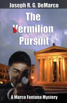 Paperback The Vermilion Pursuit: A Marco Fontana Mystery Book