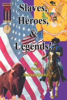 Paperback Slaves, Heroes, & Legends! Book