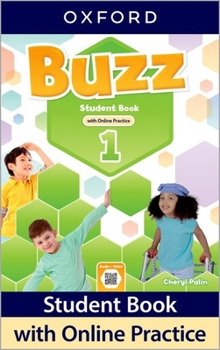 Misc. Buzz Level 1 Student Book with Online Practice: Print Student Book and 2 Years' Access to Online Practice and Student Resources. Book