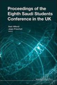 Hardcover Proceedings of the Eighth Saudi Students Conference in the UK Book