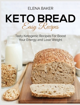 Hardcover Keto Bread Easy Recipes Book