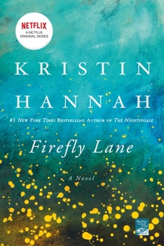 Firefly Lane - Book #1 of the Firefly Lane