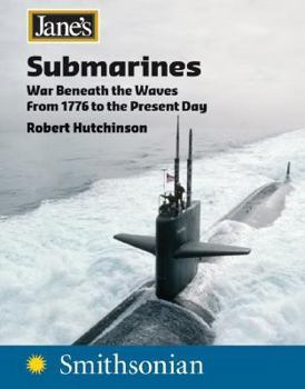 Paperback Jane's Submarines: War Beneath the Waves from 1776 to the Present Day Book