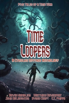 Paperback Time Loopers: Five Tales from a Time War Book
