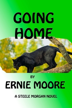 Going Home: A Steele Morgan Novel