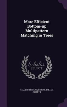 Hardcover More Efficient Bottom-up Multipattern Matching in Trees Book