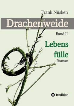 Paperback Drachenweide 2: Lebensfülle [German] Book