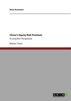 Paperback China's Equity Risk Premium: A Long-Run Perspective Book