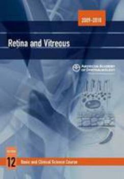 Paperback Basic and Clinical Science Course Section 12 2009-2010: Retina and Vitreous Book
