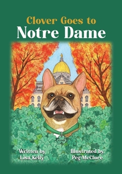 Paperback Clover Goes to Notre Dame Book