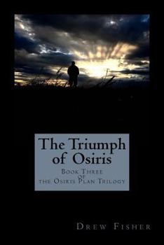 Paperback The Triumph of Osiris: Book Three of the Osiris Plan Trilogy Book