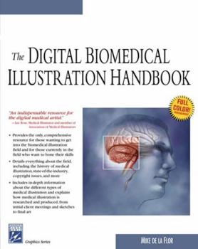 Paperback The Digital Biomedical Illustration Handbook Book