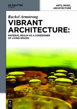 Paperback Vibrant Architecture : Material Realm As a Codesigner of Living Spaces Book