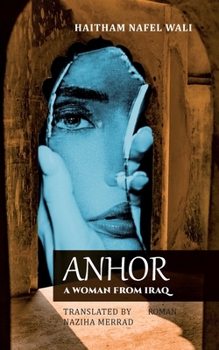 Paperback Anhor: A Woman from Iraq Book