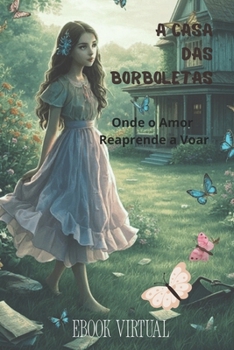 Paperback A Casa das Borboletas [Portuguese] Book