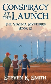 Conspiracy at the Launch : The Virginia Mysteries Book 12