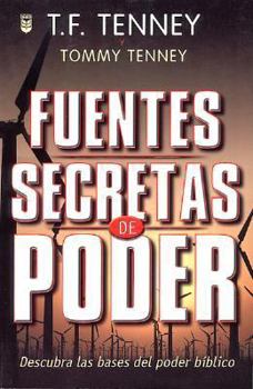 Paperback Fuentes Secretas de Poder: Descubra las Bases del Poder Biblico [Spanish] Book