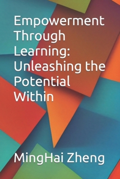 Paperback Empowerment Through Learning: Unleashing the Potential Within Book