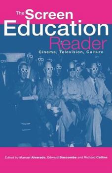 Hardcover The "Screen Education" Reader: Cinema, Television, Culture Book